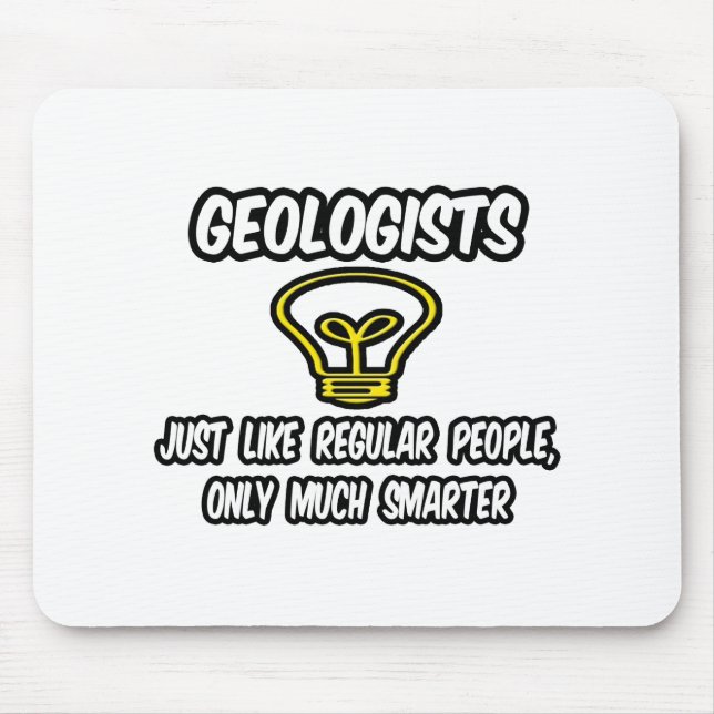 Geologer... vanliga människor, bara smartare musmatta (Framsidan)