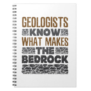 Geologer vet vad som gör Bedrock Anteckningsbok