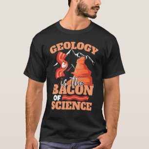 Geologi är vetenskapens bacon Barn geolog T Shirt
