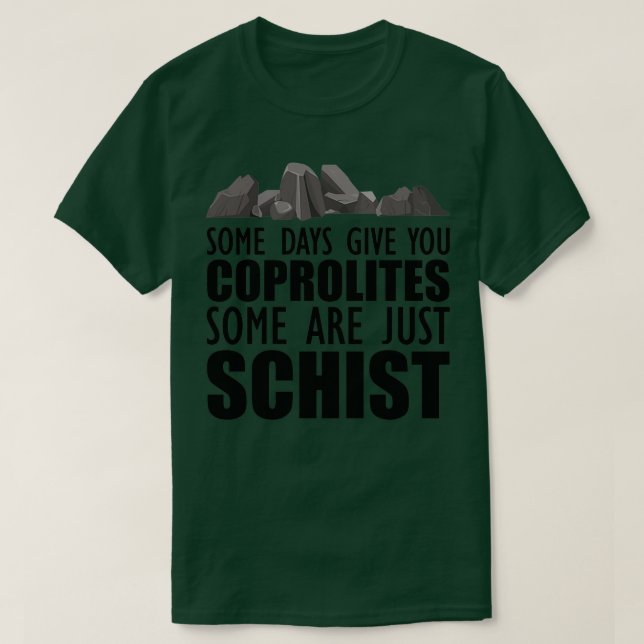 Geologi Några dagar ge du koprolit några är jus T Shirt (Design framsida)