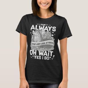 Geologi Rockhounding Sten Geod Geolog Samlare T Shirt