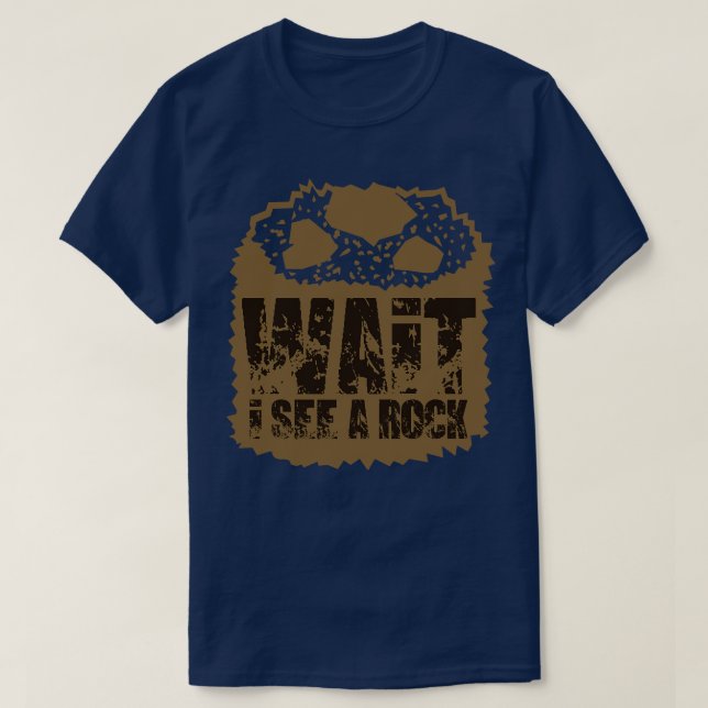 Geologi vänta tills jag ser Sten 4 T Shirt (Design framsida)