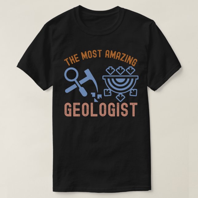 Geologisk födelsedag, den mest Fantastisk geologen T Shirt (Design framsida)