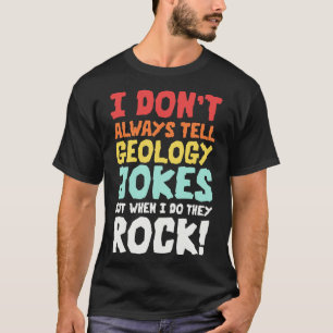Geologiskämt Geologimemes Geolog Rockhound T Shirt