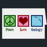 Geologiskt kort för Peace Kärlek<br><div class="desc">Peace Kärlek Geology. Ett geologiskt forskningskort för coola för en geolog som studerar jordvetenskap och sten genom jordens geologiska historia. Det har ett sött fredstecken,  hjärta och geologer sten hammer.</div>