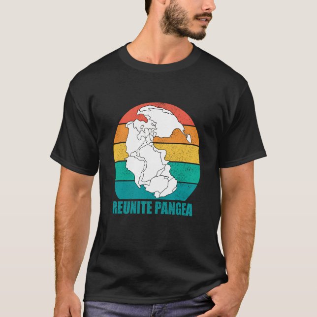Geologist Bring Back Pangea Reunite Pangea T Shirt (Framsida)