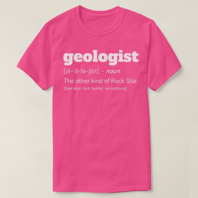 Geologist Definition Funny Geology Gift T Shirt (Design framsida)