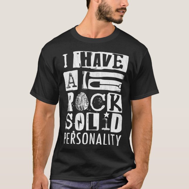 Geologist I Have A Rock Solid Personality Geode Hu T Shirt (Framsida)