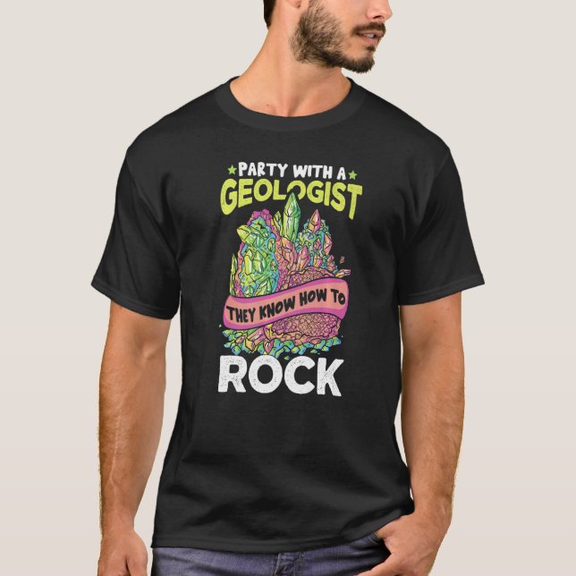 Geologist Rock Collector Geology Geode Hunter Rock T Shirt (Framsida)