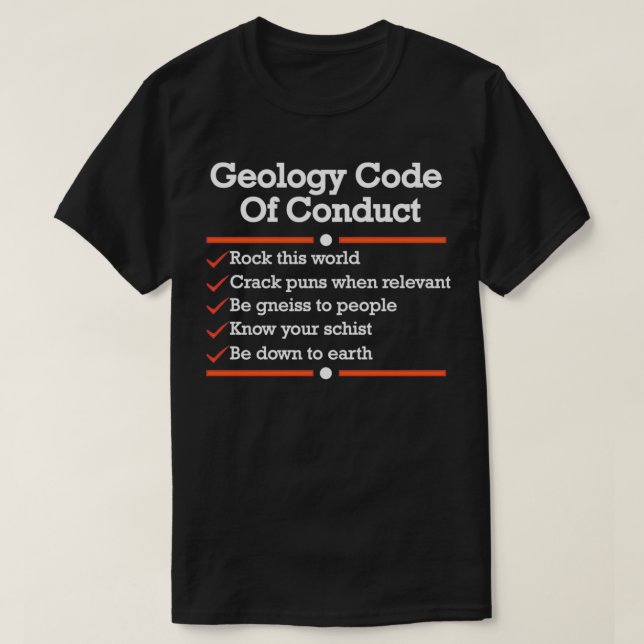 Geology Code of Conduct  Funny Geology  T Shirt (Design framsida)