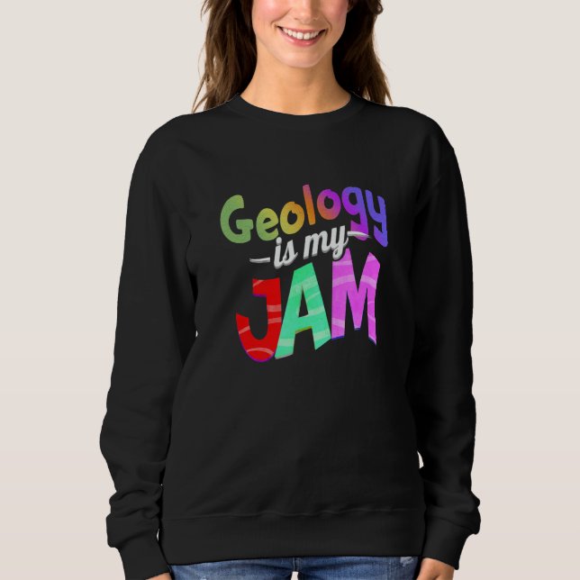Geology is my Jam Geology Teacher T Shirt (Framsida)