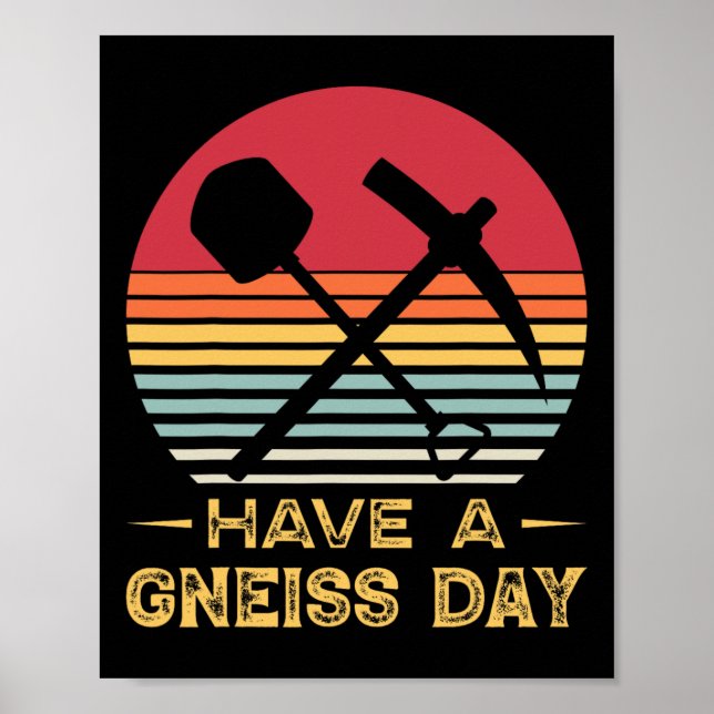 Geology Pun Geologist Gneiss Day Funny Earth Scien Poster (Framsidan)