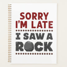 Geology Rockhound Förlåt att jag är sen att jag så