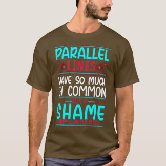 Geometry Parallel Linjer har så mycket gemensamt T Shirt