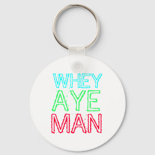Geordie - WheyAye man Nyckelring