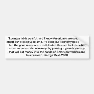 George Bush citationstecken på ekonomi 2008 Bildekal