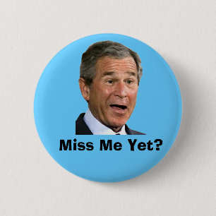 George Bush: Fröcken mig ännu? Knapp