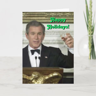 George Bush Glad helg Card