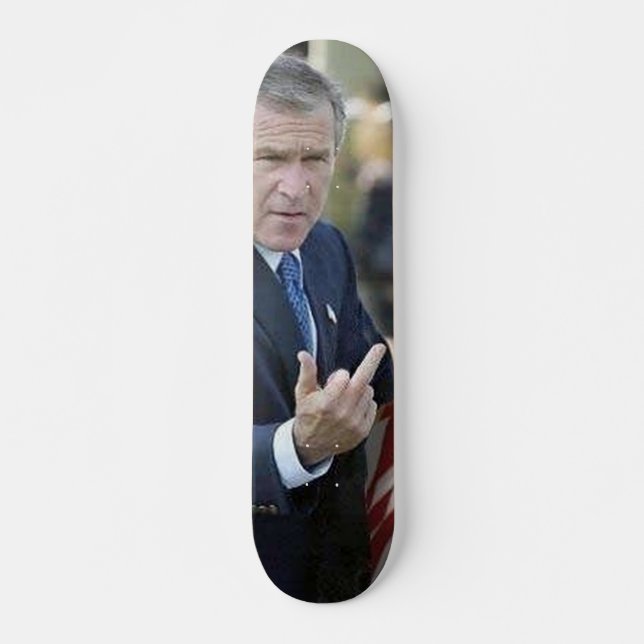 George Bush Mellanfinger Skateboards (Framsida)