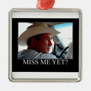 George Bush/miss mig än? Julgransprydnad Metall