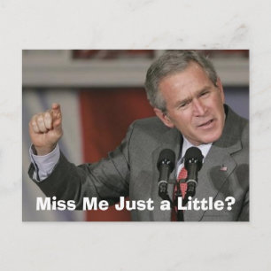 George Bush och miss mig lite? Vykort