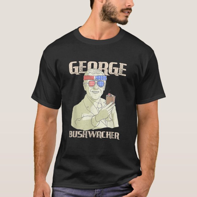 George Bushwacker George Bush lustig 4 juli T Shirt (Framsida)