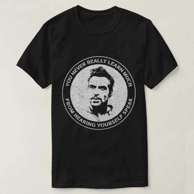 George Clooney - du Verkligen aldrig Lär dig mycke T Shirt (Design framsida)