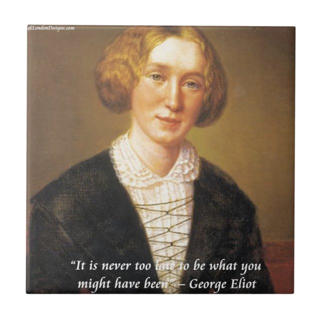 George Eliot "Aldrig för sent" Citat Kakelplatta (Framsidan)
