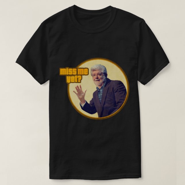 George Lucas miss Me Essential T-Shirt (Design framsida)