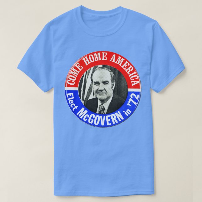 George McGovern 1972 President Kampanj Button T Shirt (Design framsida)