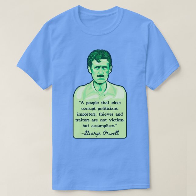 George Orwell Porträtt och Quote 2 T Shirt (Design framsida)