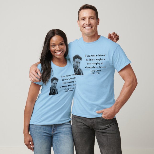 George Orwell Quote 9b T-shirt (Unisex)