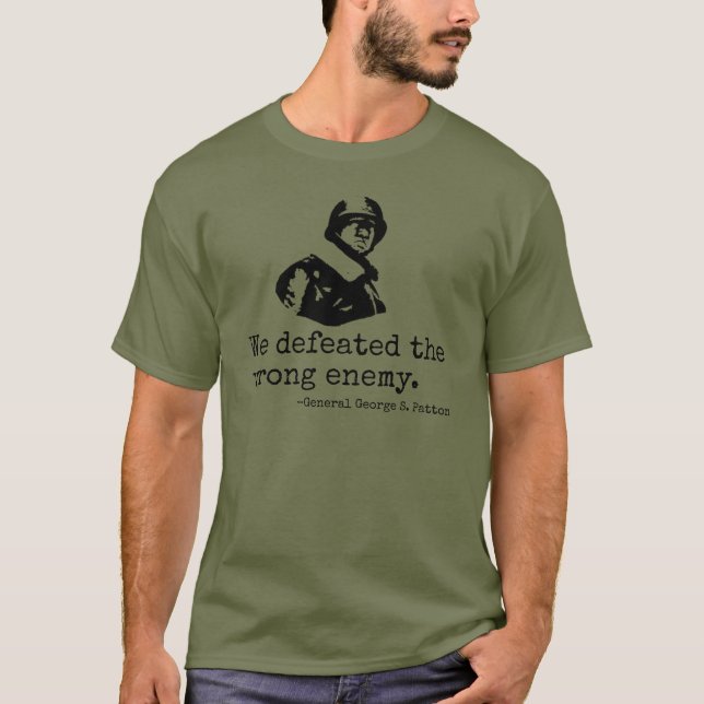George S. Patton Quote WW2 General Patton T Shirt (Framsida)