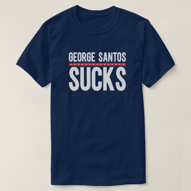 George Santos Sucks T Shirt (Design framsida)