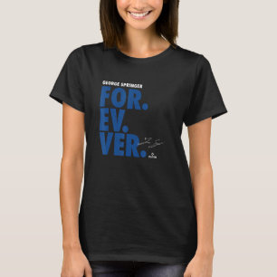 George Springer Forever Baseball George Springer T Shirt