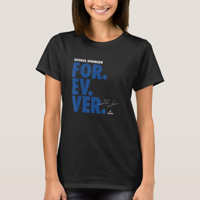 George Springer Forever Baseball George Springer T Shirt (Framsida)