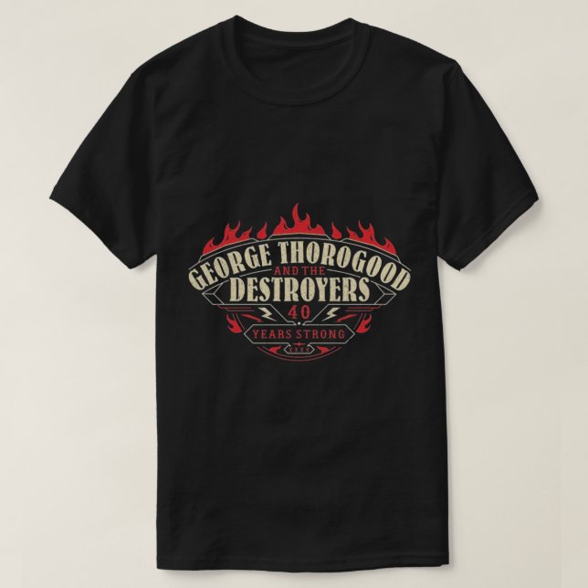 GEORGE THOROGOOD OCH FÖRSTÖRARE BAND NÖDVÄNDIGT T SHIRT (Design framsida)