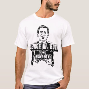 George W. Bush är min Homeboy! Tee Shirt