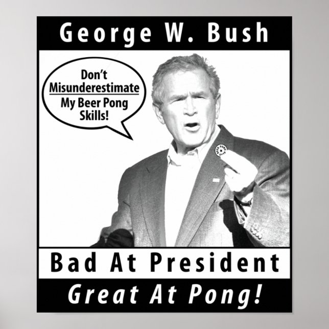 George W. Bush Beer Pong Poster (Framsidan)