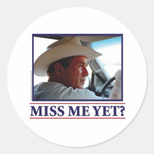 George W Bush fröken mig än Runt Klistermärke