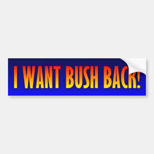 George W. Bush - jag önskar Bush baksida Bildekal
