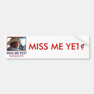 George W Bush - Miss Me ändå Bildekal