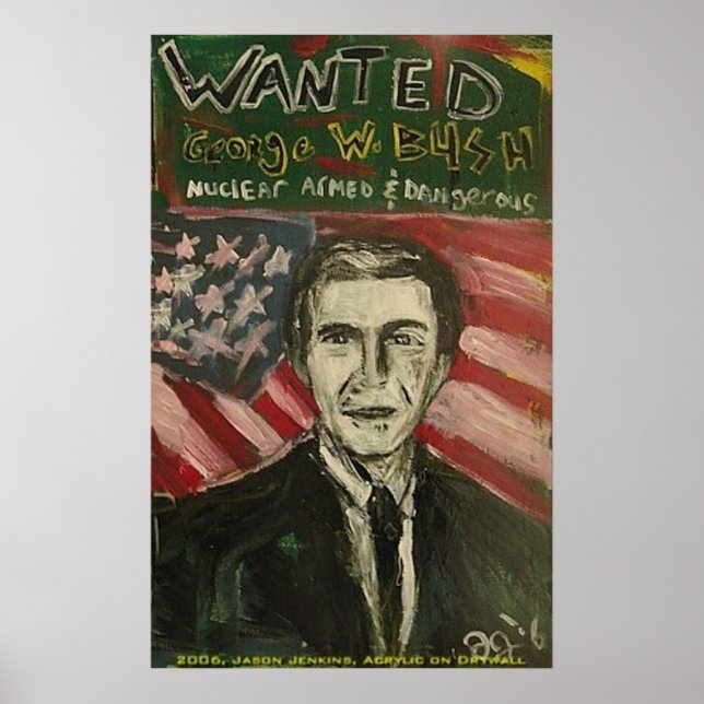 GEORGE W BUSH VIANTED POSTER (Framsidan)