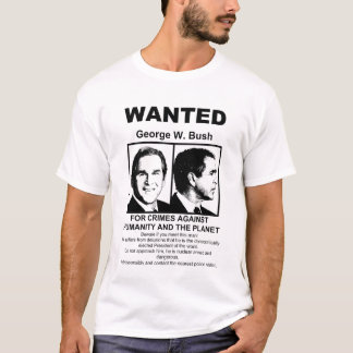 George W. ÖNSKADE Bush T Shirt