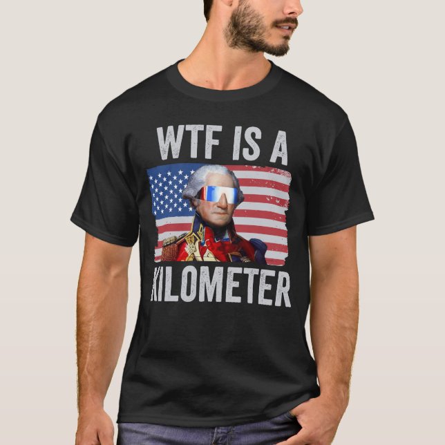 George Washington 4:e juli är en kilometer T Shirt (Framsida)