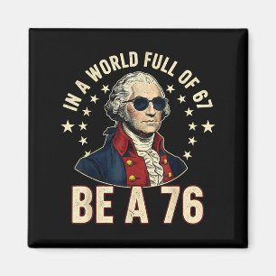 George Washington 67 Meme I Världen Full Av 67 Magnet