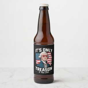 George Washington är det bara förräderi om du förl Ölflaska Etikett