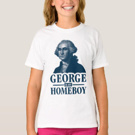 George Washington är min Homeboy Tröja