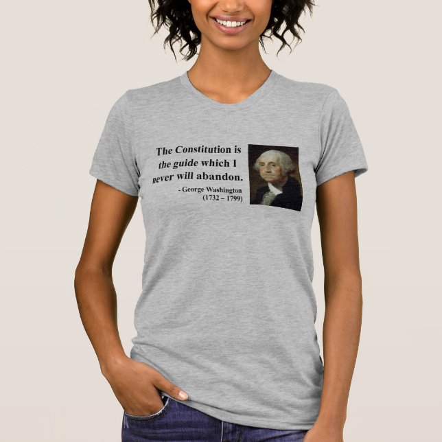 George Washington citationstecken 4b Tee Shirt (Framsida)
