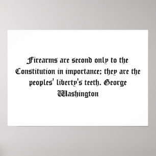 George Washington Firearms Quote Poster
